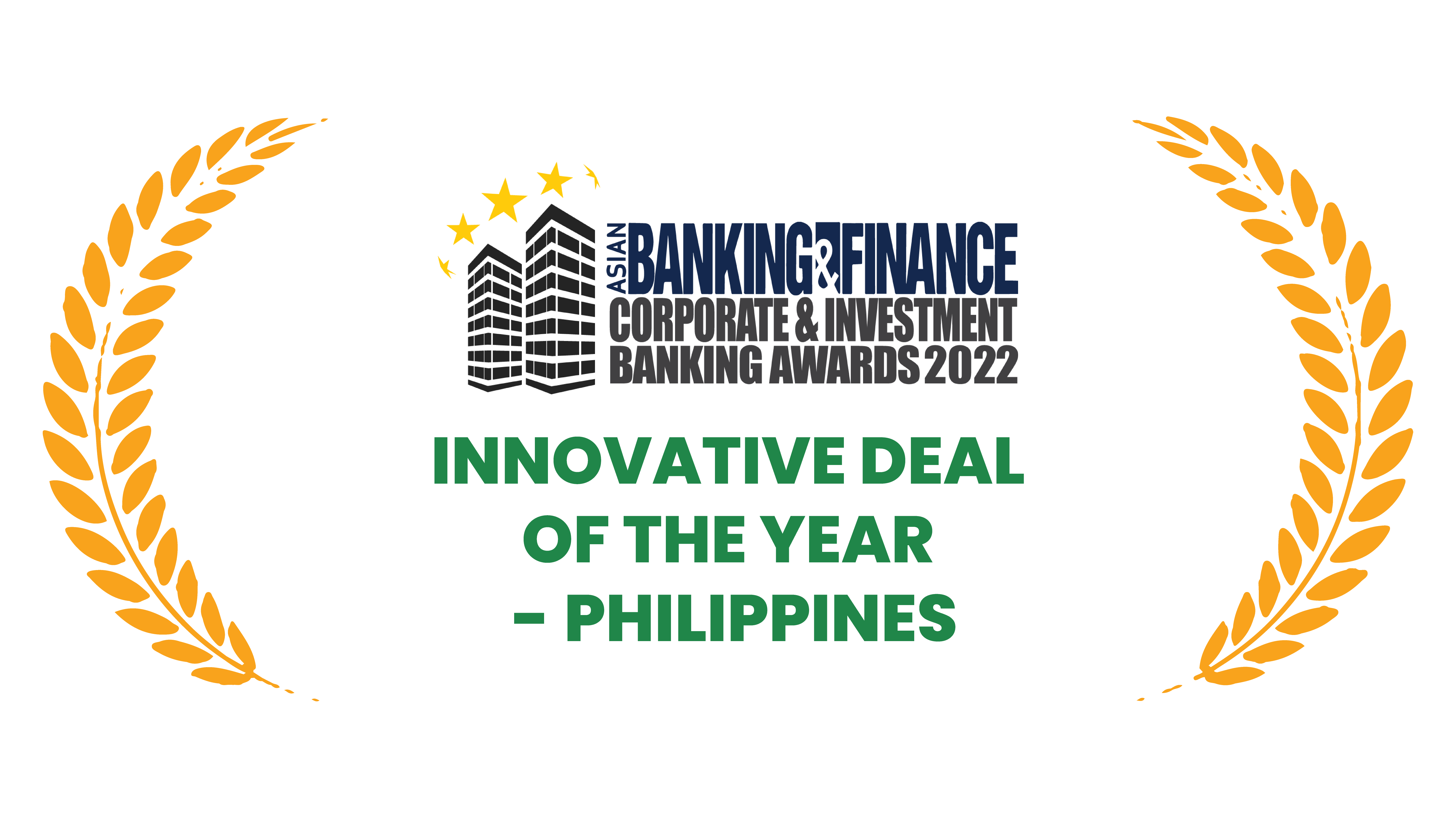 Asian Banking & Finance Corporate & Investment Banking Awards 2022 - Innovative Deal of the Year - Philippines