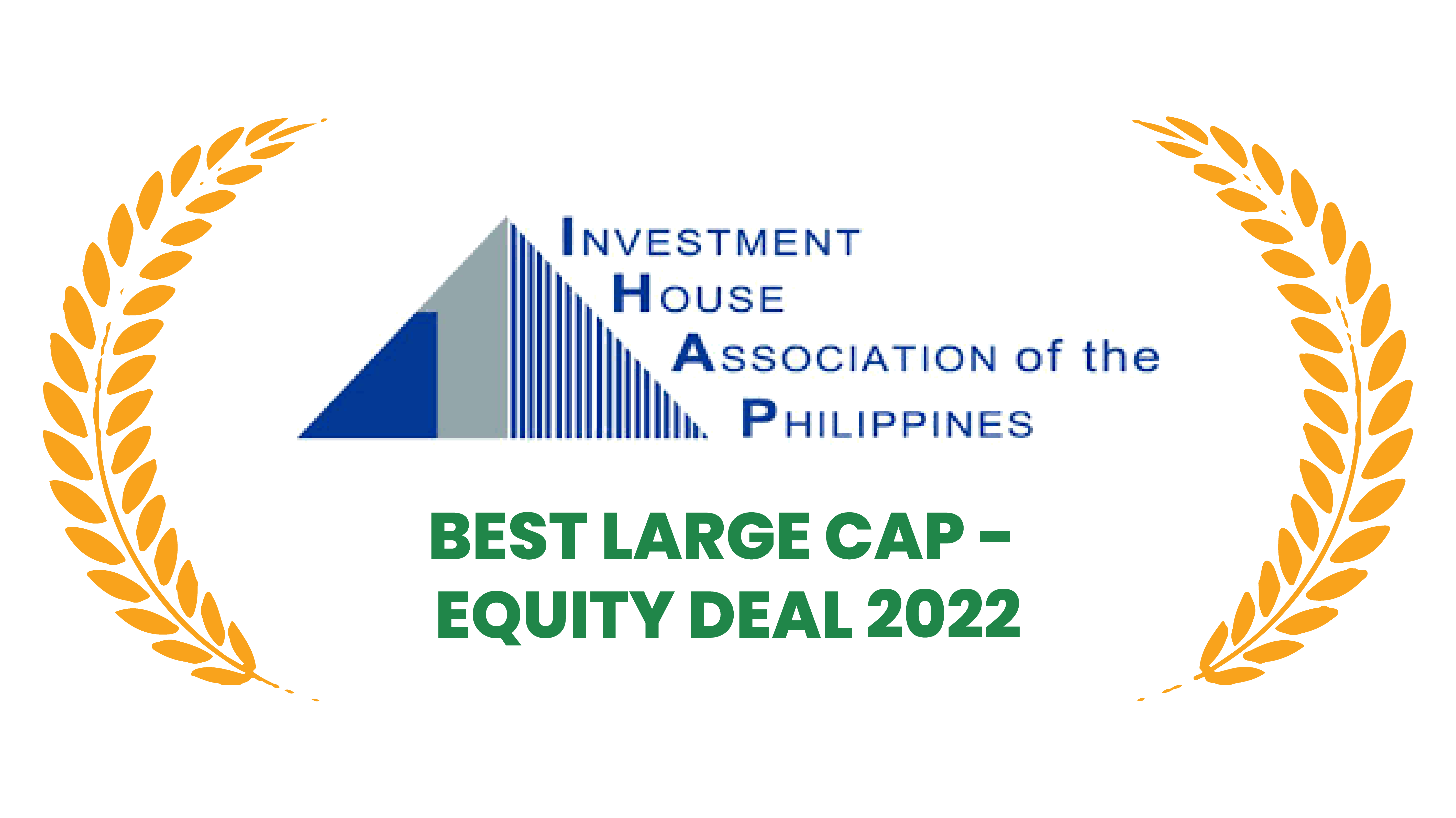 Investment House Association of the Philippines - Best Large Cap - Equity Deal 2022
